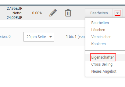 Eintrag _**Eigenschaften**_ in der Dropdown-Schaltfläche der Artikelübersicht